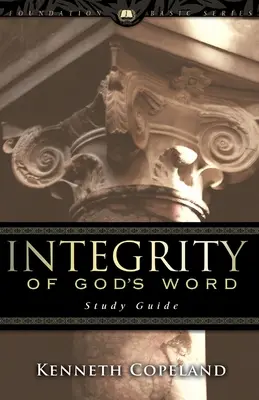 Integritatea Cuvântului lui Dumnezeu Ghid de studiu - Integrity of God's Word Study Guide