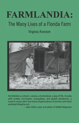 Farmlandia: Numeroasele vieți ale unei ferme din Florida - Farmlandia: The Many Lives of a Florida Farm