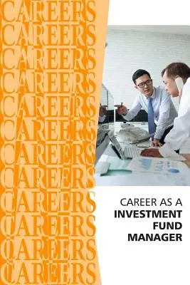 Carieră de manager al unui fond de investiții: Analist financiar, manager de fonduri speculative - Career as an Investment Fund Manager: Financial Analyst, Hedge Fund Manager