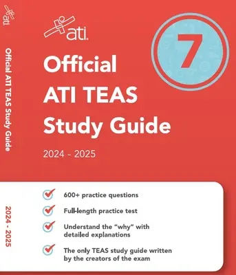 Ghidul oficial de studiu Ati Teas 7 (ediția 2024-2025) - Official Ati Teas Study Guide 7 (2024-2025 Edition)