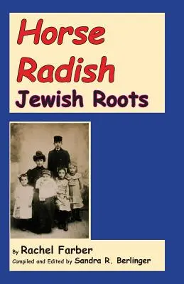Ridichea de cal: Rădăcini evreiești - Horse Radish: Jewish Roots