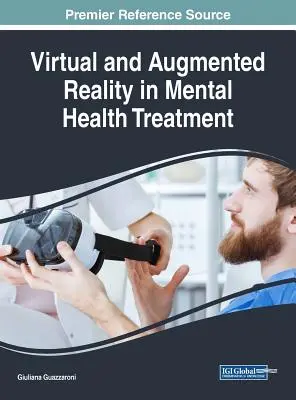 Realitatea virtuală și augmentată în tratamentul sănătății mintale - Virtual and Augmented Reality in Mental Health Treatment