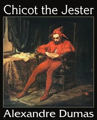 Bufonul Chicot - Chicot the Jester