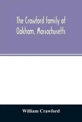 Familia Crawford din Oakham, Massachusetts - The Crawford family of Oakham, Massachusetts