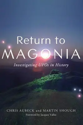 Return to Magonia: Investigarea OZN-urilor în istorie - Return to Magonia: Investigating UFOs in History