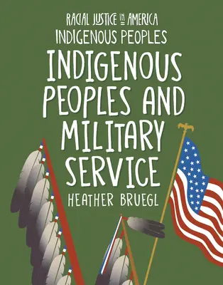 Popoarele indigene și serviciul militar - Indigenous Peoples and Military Service