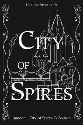 City of Spires: Ediție colectivă - City of Spires: Collected Edition