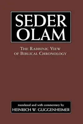 Seder Olam: Viziunea rabinică asupra cronologiei biblice - Seder Olam: The Rabbinic View of Biblical Chronology