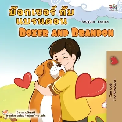 Boxer și Brandon (Carte bilingvă engleză thailandeză pentru copii) - Boxer and Brandon (Thai English Bilingual Children's Book)