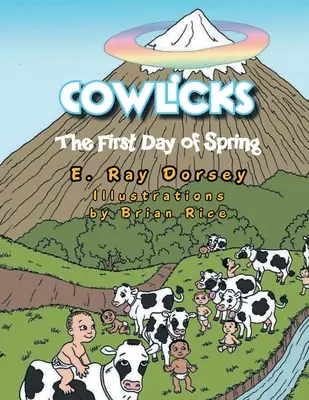 Cowlicks: Prima zi de primăvară - Cowlicks: The First Day of Spring