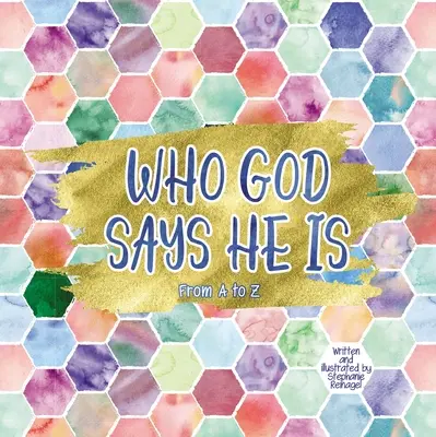 Cine spune Dumnezeu că este - Who God Says He Is