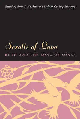 Manuscrisele iubirii: Ruth și Cântarea Cântărilor (Ruth and the Song of Songs) - Scrolls of Love: Ruth and the Song of Songs