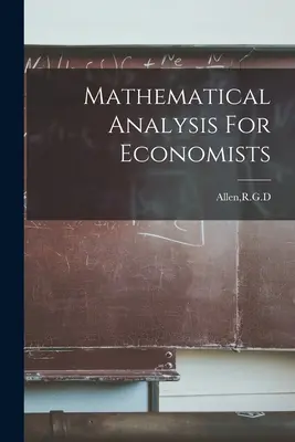 Analiză matematică pentru economiști - Mathematical Analysis For Economists