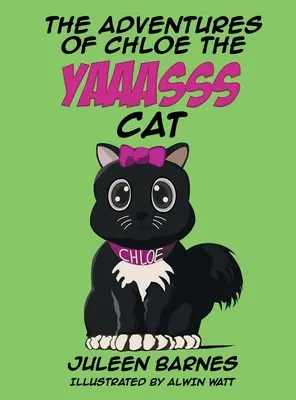 Aventurile lui Chloe, pisica YAAASSS - The Adventures of Chloe the YAAASSS Cat