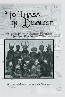 La Lhasa deghizat - To Lhasa In Disguise