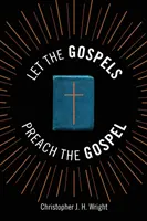 Lăsați Evangheliile să predice Evanghelia: Predici în jurul Crucii - Let the Gospels Preach the Gospel: Sermons around the Cross