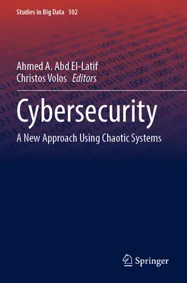Securitatea cibernetică: O nouă abordare cu ajutorul sistemelor haotice - Cybersecurity: A New Approach Using Chaotic Systems