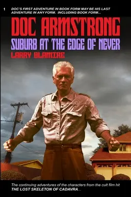 Doc Armstrong: Suburbia de la marginea neantului - Doc Armstrong: Suburb at the Edge of Never