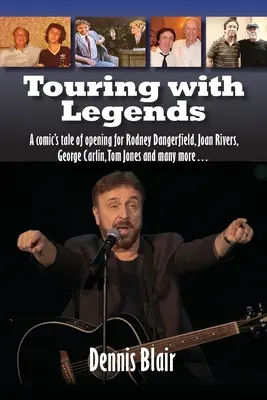 În turneu cu legende: Povestea unui comic care a cântat în deschidere pentru Rodney Dangerfield, Joan Rivers, George Carlin, Tom Jones și mulți alții... - Touring with Legends: A comic's tale of opening for Rodney Dangerfield, Joan Rivers, George Carlin, Tom Jones and many more...
