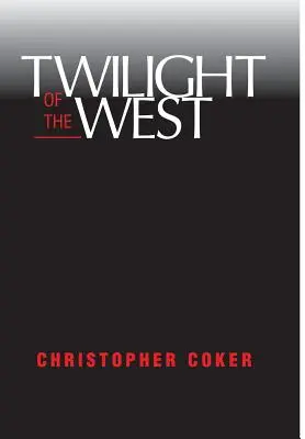 Amurgul Occidentului (Twilight of the West) - Twilight of the West