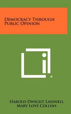 Democrația prin intermediul opiniei publice - Democracy Through Public Opinion
