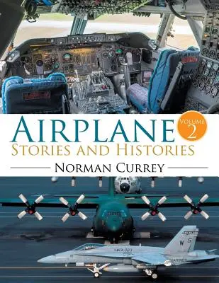 Povești și istorii despre avioane: Volumul 2 - Airplane Stories and Histories: Volume 2