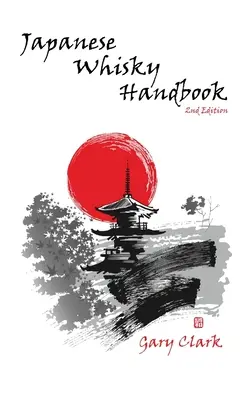Manual de whisky japonez - Japanese Whisky Handbook