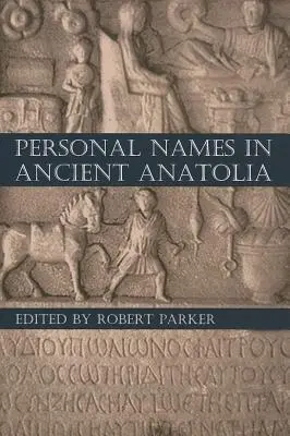 Nume personale în Anatolia antică - Personal Names in Ancient Anatolia