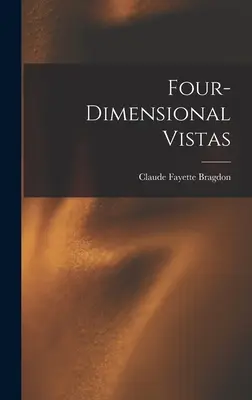 Vederi în patru dimensiuni - Four-dimensional Vistas