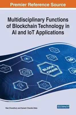 Funcțiile multidisciplinare ale tehnologiei Blockchain în aplicațiile AI și IoT - Multidisciplinary Functions of Blockchain Technology in AI and IoT Applications