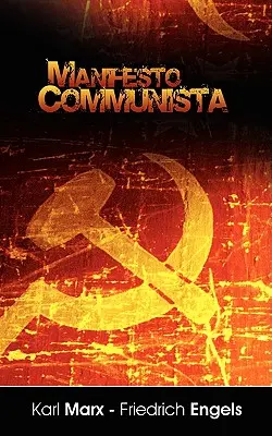 Manifiesto del Partido Comunista (ediția spaniolă) - Manifiesto del Partido Comunista (Spanish Edition)