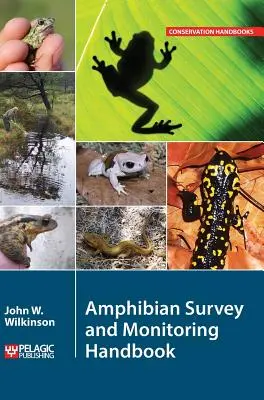 Manual de studiu și monitorizare a amfibienilor - Amphibian Survey and Monitoring Handbook