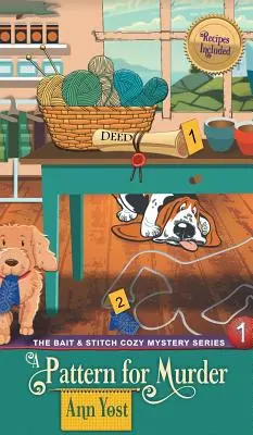 Model pentru crimă (The Bait & Stitch Cozy Mystery Series, Book 1) - Pattern for Murder (The Bait & Stitch Cozy Mystery Series, Book 1)