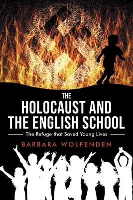 Holocaustul și școala engleză: Refugiul care a salvat vieți tinere - The Holocaust and the English School: The Refuge that Saved Young Lives