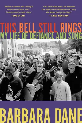 This Bell Still Rings: Viața mea de sfidare și cântec - This Bell Still Rings: My Life of Defiance and Song