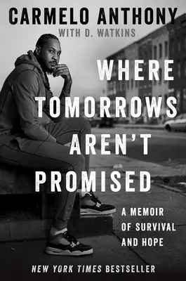 Where Tomorrows Aren't Promised: A Memoir of Survival and Hope (Memorii de supraviețuire și speranță) - Where Tomorrows Aren't Promised: A Memoir of Survival and Hope