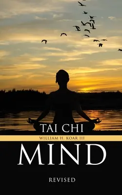 Mintea Tai Chi: Revizuit - Tai Chi Mind: Revised