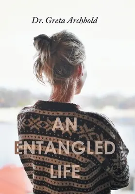 O viață încâlcită - An Entangled Life