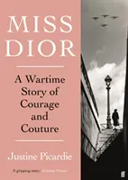 Miss Dior - O poveste de curaj și couture pe timp de război - Miss Dior - A Wartime Story of Courage and Couture