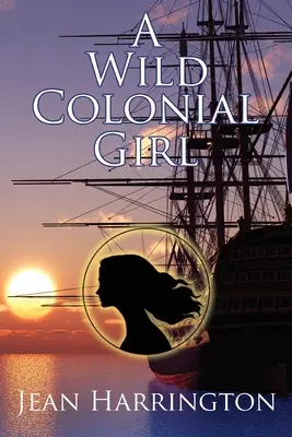 O fată colonială sălbatică - A Wild Colonial Girl