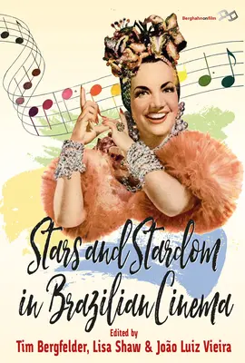 Vedete și celebritate în cinematografia braziliană - Stars and Stardom in Brazilian Cinema