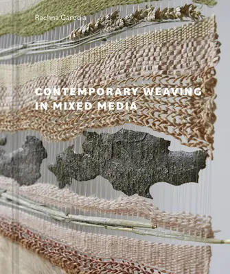 Țesături contemporane în medii mixte - Contemporary Weaving in Mixed Media