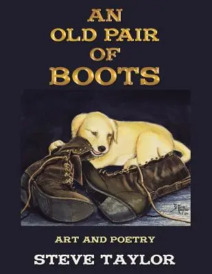 O pereche de cizme vechi: Artă și poezie - An Old Pair of Boots: Art and Poetry