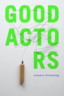 Actorii buni - Good Actors