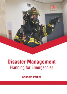 Managementul dezastrelor: Planificarea pentru situații de urgență - Disaster Management: Planning for Emergencies