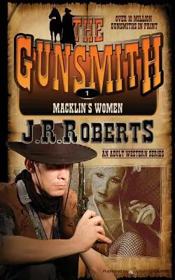 Femeile lui Macklin: The Gunsmith - Macklin's Women: The Gunsmith