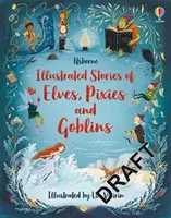 Povești cu spiriduși, elfi și spiriduși - Stories of Pixies, Elves and Goblins