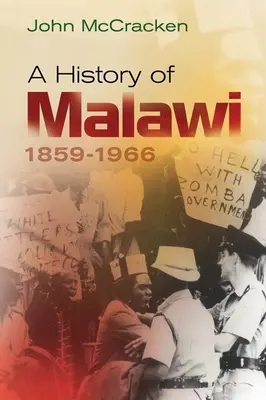 O istorie a Malawi, 1859-1966 - A History of Malawi, 1859-1966
