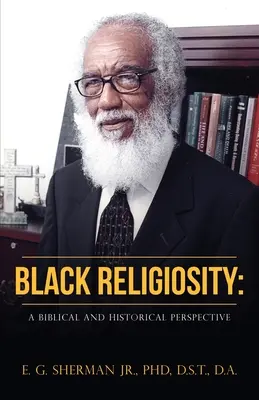 Religiozitatea negrilor: O perspectivă biblică și istorică - Black Religiosity: A Biblical and Historical Perspective