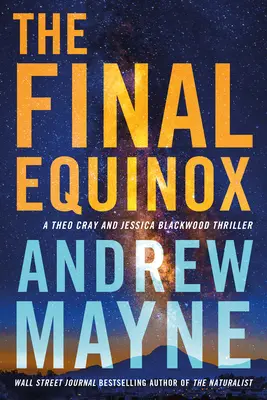 Echinocțiul final: Un thriller cu Theo Cray și Jessica Blackwood - The Final Equinox: A Theo Cray and Jessica Blackwood Thriller